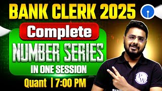 Bank Clerk 2025 | Complete Number Series in One Shot | Quant for Bank Exam | by Sumit Sir