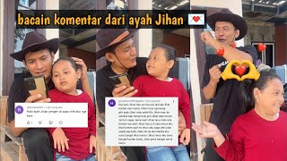 Ayah Jihan bacain komentar #ibujihan #jihan #ayahjihan