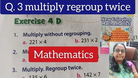 maths multiplication exercise 4 D | 4. Multiplication | cbse board grade 3 |new enjoying mathematics