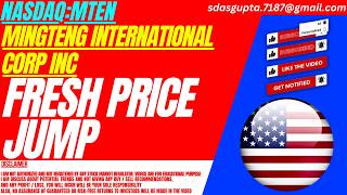 MINGTENG INTERNATIONAL STOCK : FRESH PRICE JUMP | MTEN STOCK