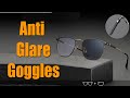 Top 4 New Collection Anti Glare Goggles Review 2025