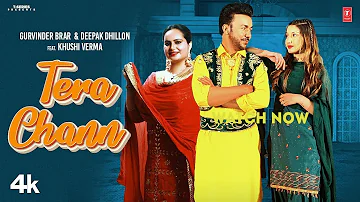 Tera Chann Official Video, Gurvinder Brar, Deepak Dhillon,Latest Punjabi Songs 2023,new punjabi song