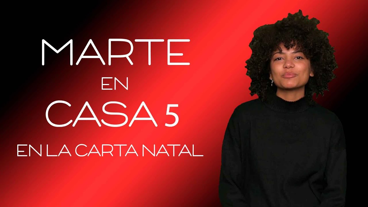 Marte en la Casa 5 de la Carta Natal del Libro de Howard Sasportas ...