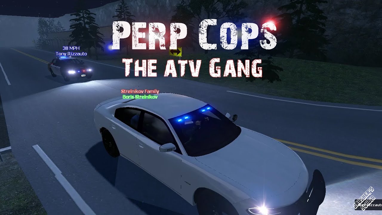 Perp Cops The Atv Gang Youtube 