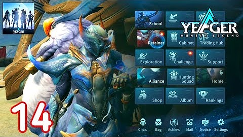 Yeager: Hunter Legend Gameplay Part 14 Android & iOS