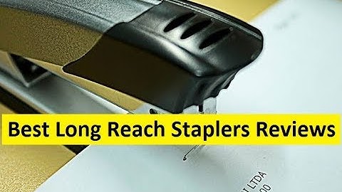 Top 3 Best Long Reach Staplers Reiews in 2024