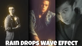 Reel Trending Rain Drops And Wave Effect || Capcut Tutorial || How To Make Rain Drops Effect