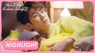 【Here Is My Exclusive Indulge S2】Highlight | Wow! Are they finally together? | 给你我的独家宠爱2 | ENG SUB