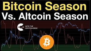 Bitcoin Season Vs. Altcoin Season