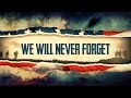 We Will Never Forget | MEMORIAL DAY