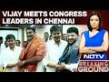 Tamil Nadu Election Results | Vijay Meets Congress Leaders In Chennai