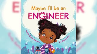 Celebrity "Maybe I'll Be An Engineer!" | S.T.E.M. Book Read Aloud for Kids | Bedtime Stories with Mister Boots Wealth