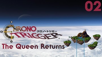 Let’s Play Chrono Trigger SNES Gameplay Part 2 - The Queen Returns