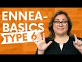 Complete guide for the enneagram type 6 in 6 minutes  enneabasics enneagram6