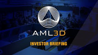 AML3D Investor Briefing - October 2022