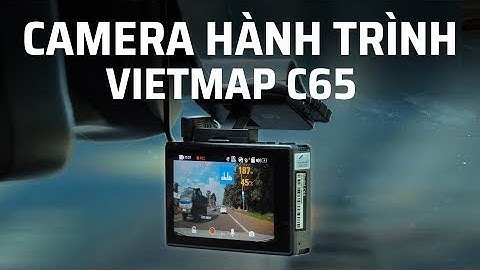 Trên tay Camera hành trình VIETMAP C65 kiêm trợ lý nhắc thông tin giao thông