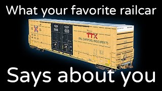 What Your Favorite Railcar Says About You