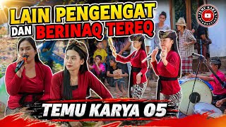 Lagu sasak Lain pengengat & Berinaq tereq_Temu karya 05 live Bagek batu Pandan wangi