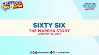 SIXTY-SIX - MARSHA | Papa Dudut | Barangay Love Stories