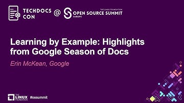 Learning by Example: Highlights from Google Season of Docs - Erin McKean, Google