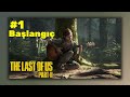 The Last of Us Part II Türkçe - Bölüm 1 Başlangıç - 2025