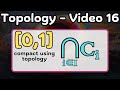 more applications of compactness -- Topology Video 16