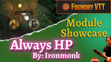 Foundry VTT Module Showcase | Always HP, by Ironmonk