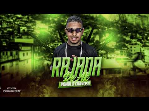 ROMULO CHAVOSO - RAJADA DE AK ( VERÃO 2026 )