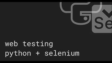 3 - Webtesting con Python y Selenium - Identificando elementos por XPATH