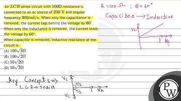 An \( L C R \) series circuit with \( 100 \Omega \) resistance is connected to an ac source of \...
