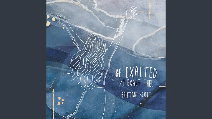 Be Exalted / I Exalt Thee