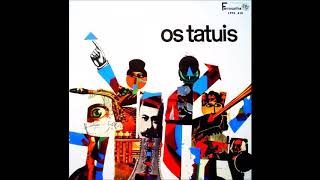 Os Tatuis - 1965 - Full Album