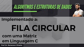 AEDS 19: Fila (4) - Implementação da Fila Circular em Linguagem C