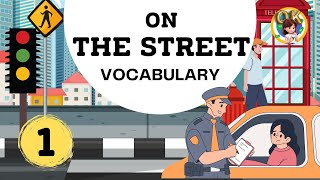 English-ไทย : Vocabulary & Quiz : on the street part.1