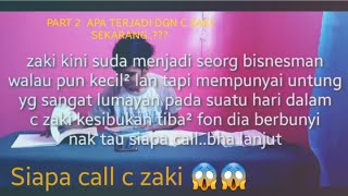 Apa Terjadi Dengan C Zaki Sekrang Siapa Call C Zaki part 2