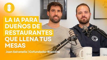 Bookline: la IA que revoluciona la restauración | Joan Salvatella