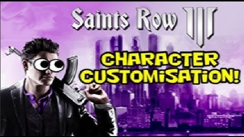 Saints Row The Third: Character Customization!