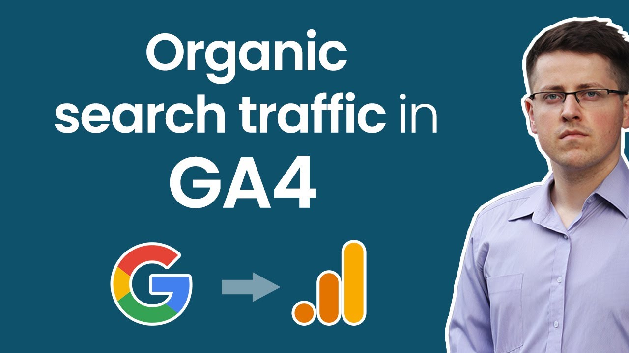 How to see Organic Traffic in Google Analytics 4 - YouTube