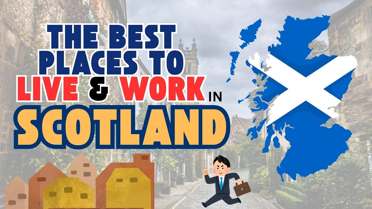 10 Best places to live and work in Scotland