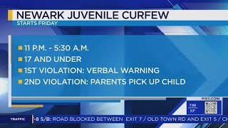 Curfew for teens in Newark set to begin on Friday