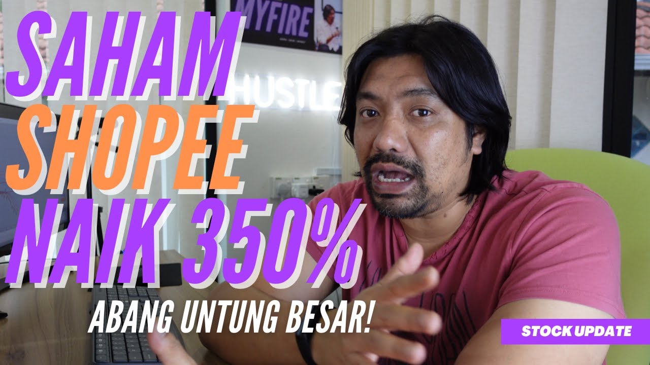 Update saham shopee. Abang untung terok, naik 350% dah | saham global