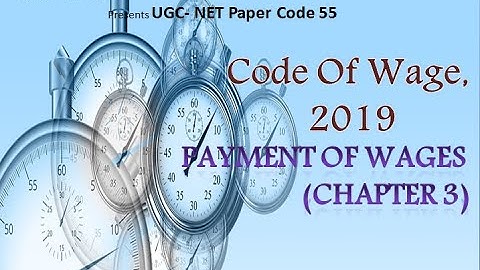 Code Of Wages, 2019 | Payment of Wages | Part - 4