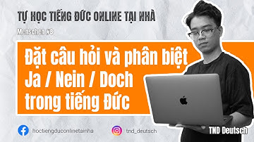 Menschen #8 | Cách đặt câu hỏi và phân biệt Ja/Nein/Doch tiếng Đức | TND Deutsch