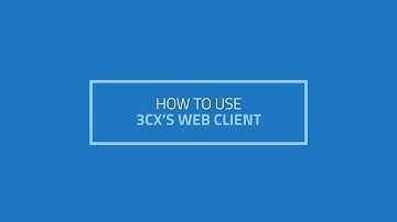How to use 3CX Web Client