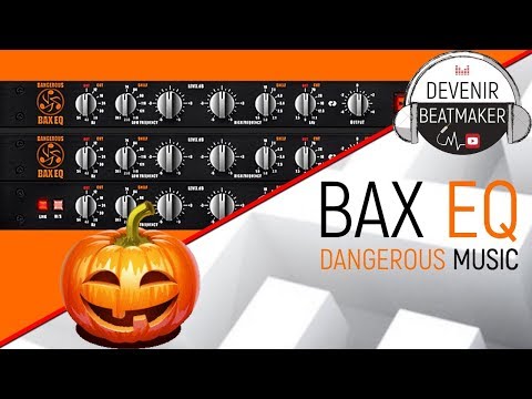 TEST du BAX EQ (Dangerous Music)