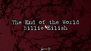 The End Of The World - Billie Eilish (Legendado\/Tradução)