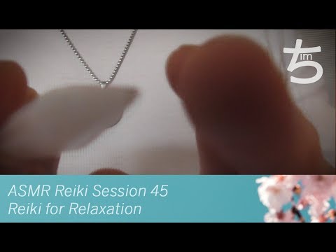 ASMR Reiki Session 45 – Reiki for Relaxation