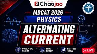MDCAT 2026 | Physics | Alternating Current | Chaajao Live Session