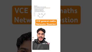 VCE general maths networks question - poorly done in 2024!