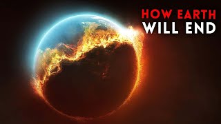 7 Things That Might Destroy the Earth